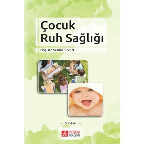 Çocuk Ruh Sağlığı - Prof. Dr. Serdal Seven