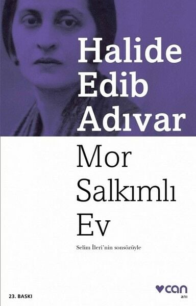 Mor Salkımlı Ev - Halide Edib Adıvar