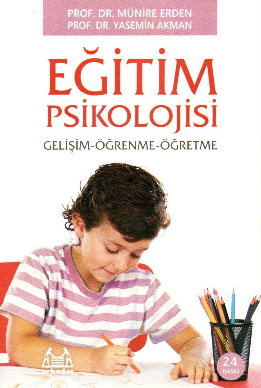 Eğitim Psikolojisi Gelişim ve Öğrenme-Münire Erden,Yasemin Akman