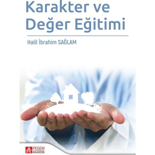 Karakter Ve Değer Eğitimi - Halil İbrahim Sağlam