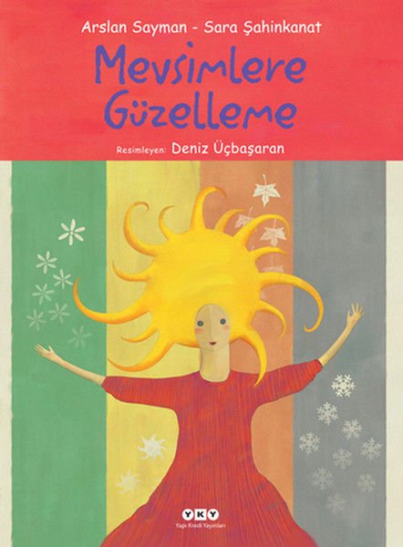 Yapı Kredi Yayınları Mevsimlere Güzelleme-Sara Şahinkanat, Arslan Sayman