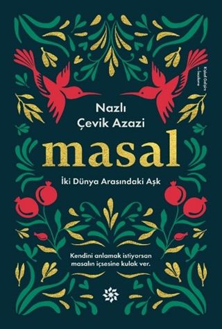 Masal İki Dünya Arasında Aşk-Nazlı Çevik Azazi