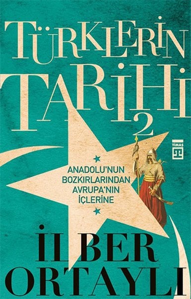 Türklerin Tarihi - 2 - İlber Ortaylı