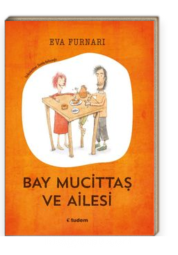 Bay Mucittaş ve Ailesi -  Eva Furnari