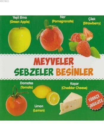 Parıltı Yayınları Meyveler - Sebzeler - Besinler (Türkçe - İngilizce)