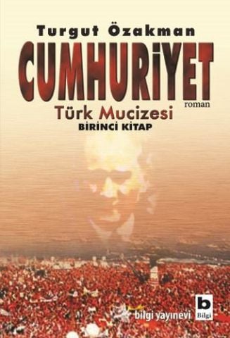 Cumhuriyet-Turgut Özakman