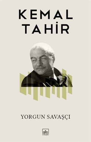 Yorgun Savaşçı-Kemal Tahir