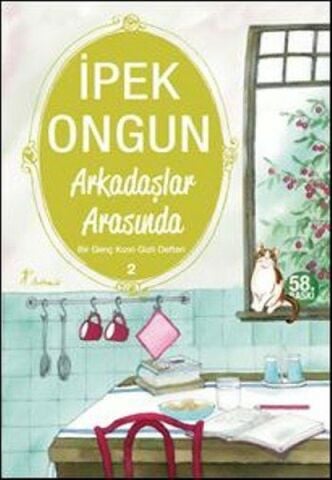 Arkadaşlar Arasında - Bir Genç Kızın Gizli Defteri 2 - İpek Ongun