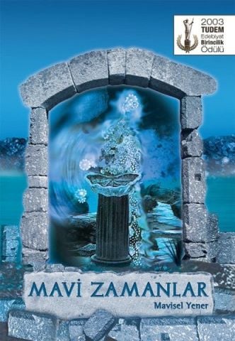 Mavi Zamanlar-Mavisel Yener