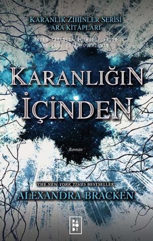 Parodi Yayınları Karanlığın İçinden (Karanlık Zihinler Ara Kitapları) - Alexandra Bracken