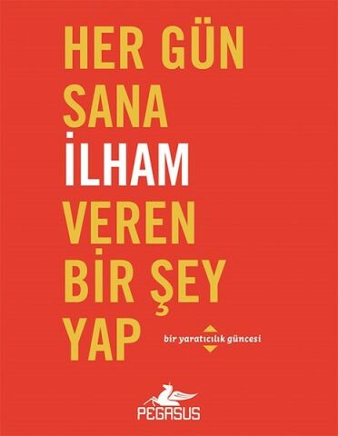 Her Gün Sana İlham Veren Bir Şey Yap-Robie Rogge, Dian G. Smith