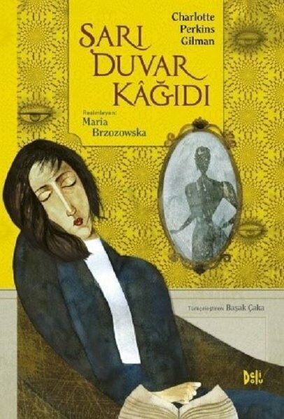 Sarı Duvar Kağıdı - Charlotte Perkins Gilman