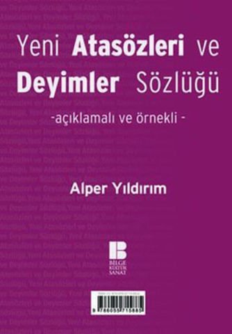 Bilge Kültür Sanat Yeni Atasözleri ve Deyimler Sözlüğü