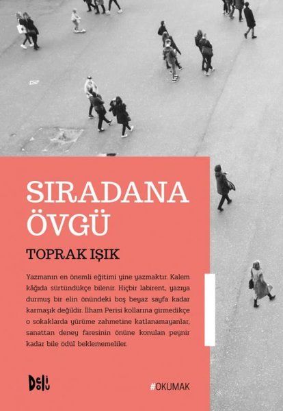 Sıradana Övgü - Toprak Işık