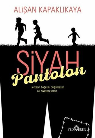 Yediveren Yayınları Siyah Pantolon-Alişan Kapaklıkaya