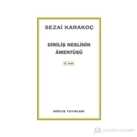 Diriliş Neslinin Amentüsü - Sezai Karakoç