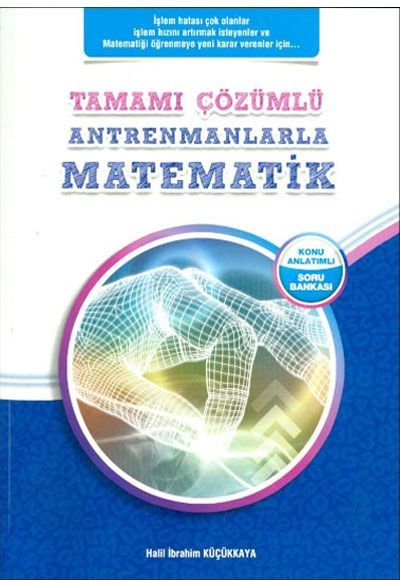 Antrenmanlarla Matematik Tamamı Çözümlü Konu Anlatımlı Soru Bankası