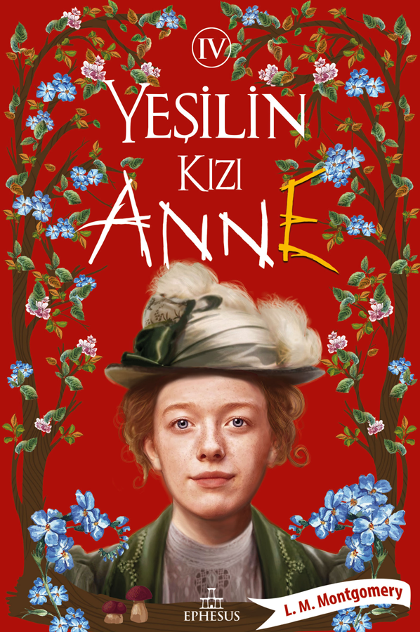 Ephesus Yayınları Yeşilin Kızı Anne 4 -Lucy Maud Montgomery