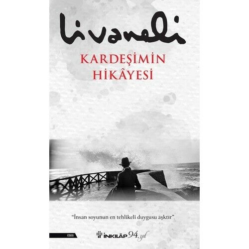 Kardeşimin Hikayesi - Zülfü Livaneli