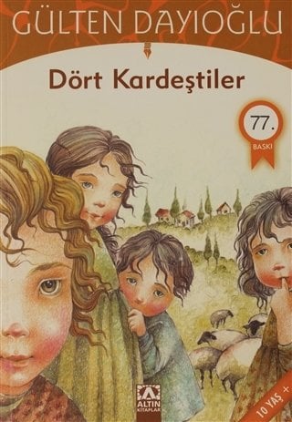 Altın Kitaplar Dört Kardeştiler-Gülten Dayıoğlu