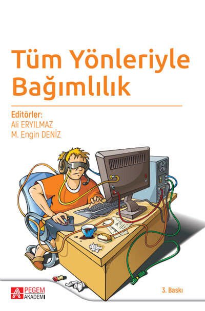 Tüm Yönleriyle Bağımlılık