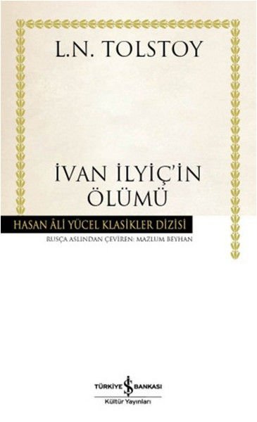 İş Bankası İvan İlyiç'in Ölümü - Lev Nikolayeviç Tolstoy