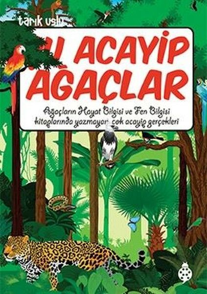 Uğurböceği Yayınları Şu Acayip Ağaçlar-Tarık Uslu