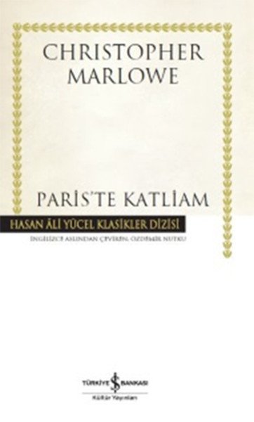 İş Bankası Paris'te Katliam-Christopher Marlowe