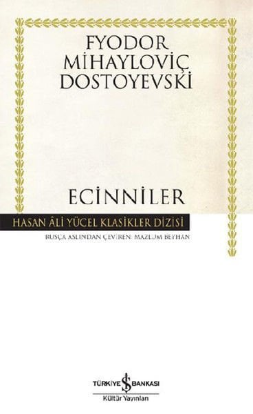 İş Bankası Ecinniler-Fyodor Mihayloviç Dostoyevski