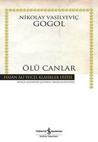 İş Bankası Ölü Canlar-Nikolay Vasilyeviç Gogol