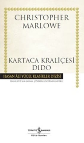 İş Bankası Kartaca Kraliçesi Dido-Christopher Marlowe