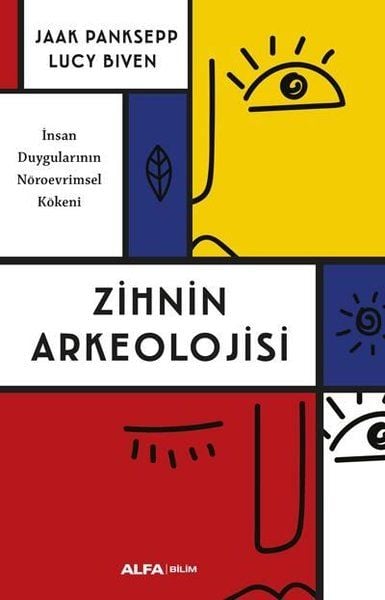 Alfa Yayıncılık Zihnin Arkeolojisi-Jaak Panksepp, Lucy Biven