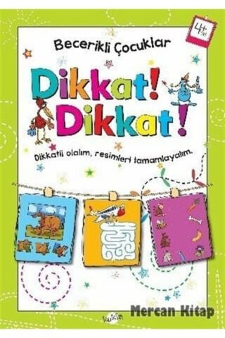 Dikkat Dikkat! (4 Yaş)