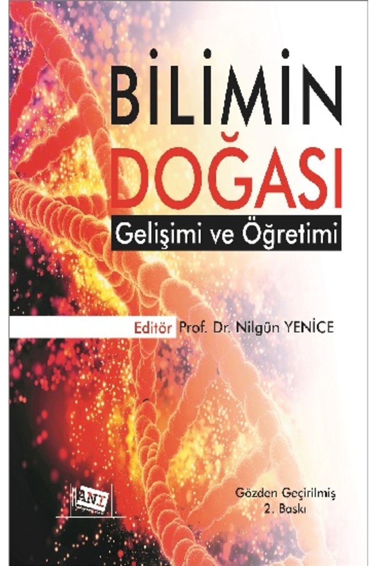 Bilimin Doğası Gelişimi Ve Öğretimi